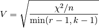 V = \sqrt{\frac{\chi^2 / n}{\min(r - 1, k - 1)}}