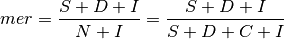 mer = \frac{S + D + I}{N + I} = \frac{S + D + I}{S + D + C + I}